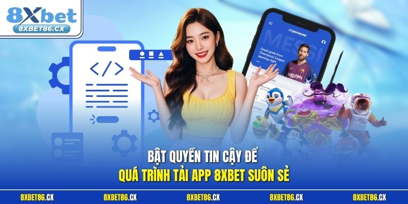 Bật quyền tin cậy để quá trình tải app 8xbet suôn sẻ