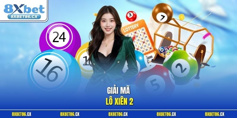 Giải mã lô xiên 2